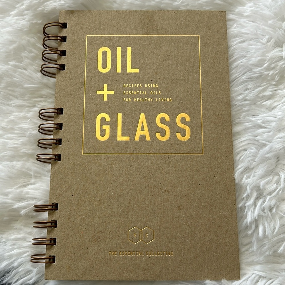 Oil + Glass Book - Recipes using essential oils